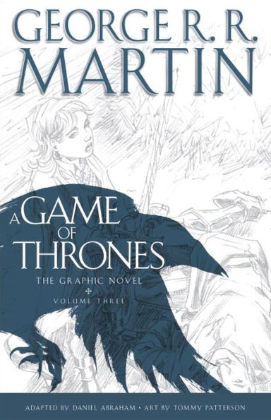 A Game Of Thrones: The Graphic Novel: Volume Three