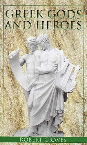 Greek Gods And Heroes (Laurel-Leaf Books)