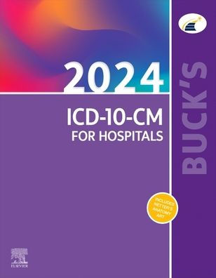Buck'S 2024 Icd-10-Cm For Hospitals (Icd-10-Cm Professional For Hospitals)