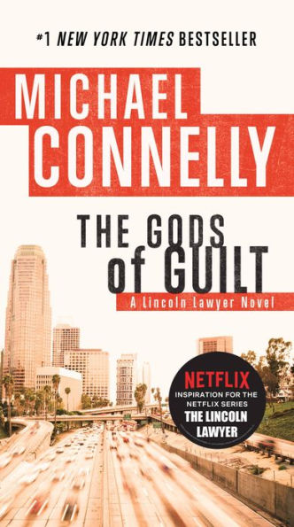 Gods Of Guilt (A Lincoln Lawyer Novel, Book 5) (A Lincoln Lawyer Novel, 5)
