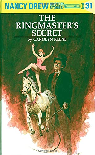 Nancy Drew Mystery Stories 31: The Ringmaster's Secret