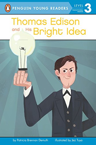 Thomas Edison And His Bright Idea (Penguin Young Readers, Level 3)