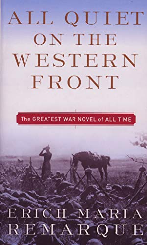 All Quiet On The Western Front: A Novel