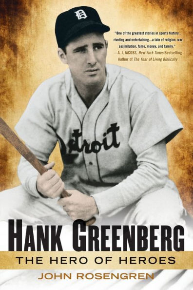 Hank Greenberg: The Hero Of Heroes