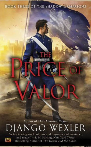 The Price Of Valor (The Shadow Campaigns)