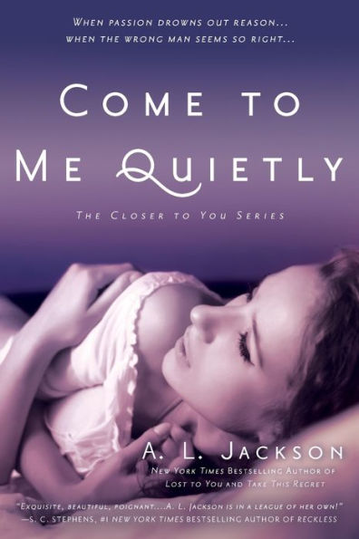 Come To Me Quietly (Closer To You)