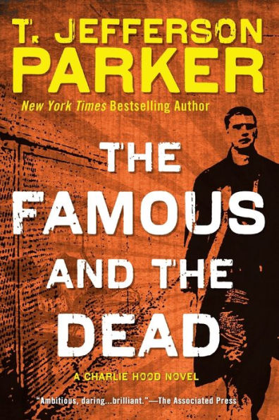 The Famous And The Dead (Charlie Hood Novel)