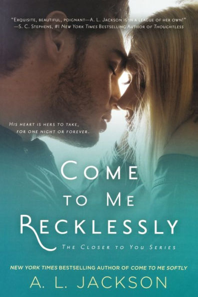 Come To Me Recklessly (Closer To You)