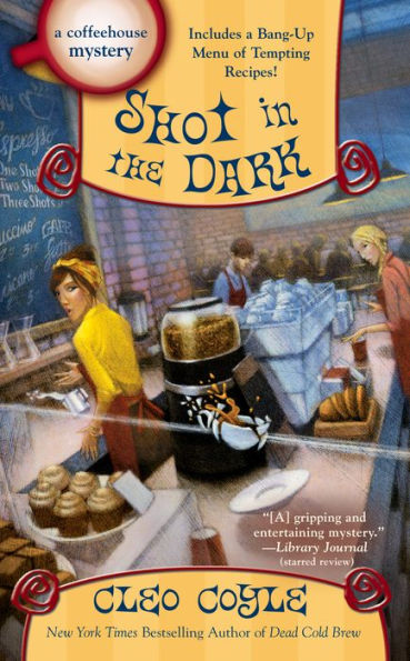 Shot In The Dark (A Coffeehouse Mystery)