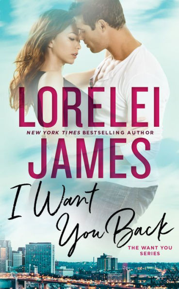 I Want You Back (The Want You Series)