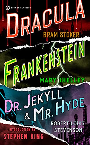 Frankenstein, Dracula, Dr. Jekyll And Mr. Hyde (Signet Classics)