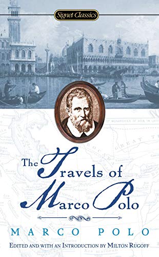Travels Of Marco Polo (Signet Classics)