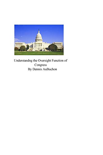 Understanding the Oversight Function of Congress
