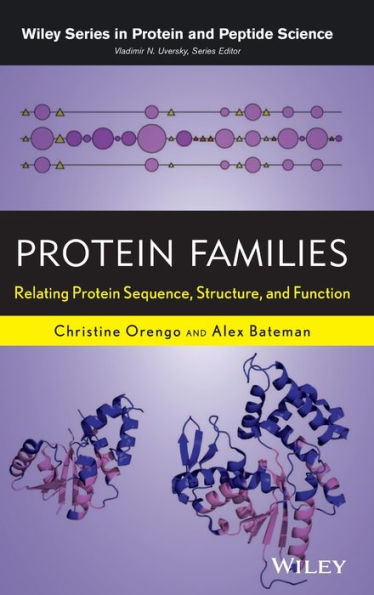 Protein Families: Relating Protein Sequence, Structure, And Function