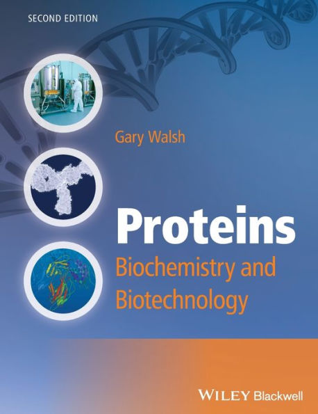 Proteins: Biochemistry And Biotechnology
