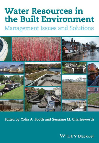 Water Resources In The Built Environment: Management Issues And Solutions