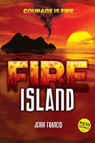 Fire Island: Courage Is Fire (Keri)