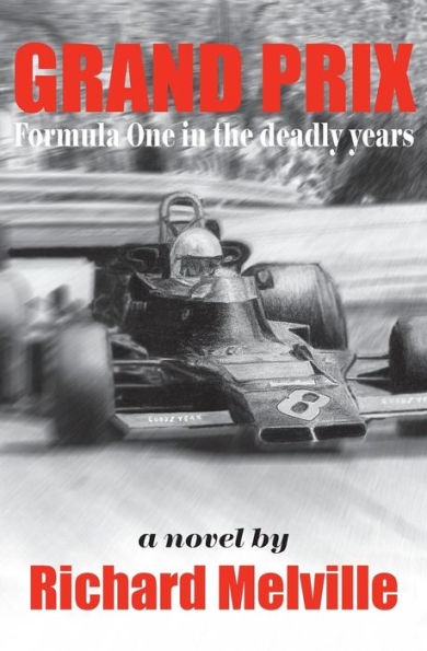 Grand Prix: Formula One In The Deadly Years
