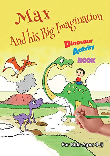 Max And his Big Imagination - Dinosaur Activity Book
