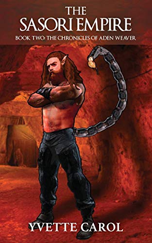 The Sasori Empire: Book Two: The Chronicles of Aden Weaver
