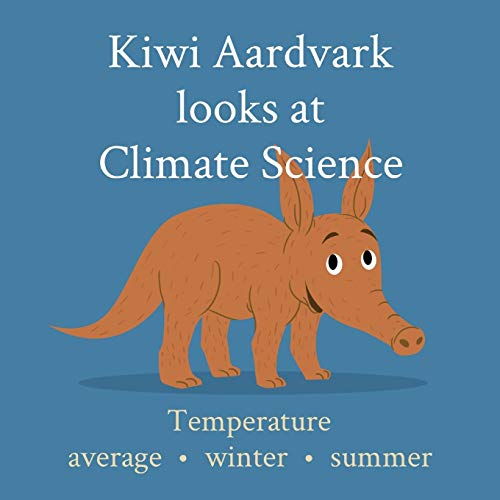 Kiwi Aardvark looks at Climate Science: Temperature average - winter - summer