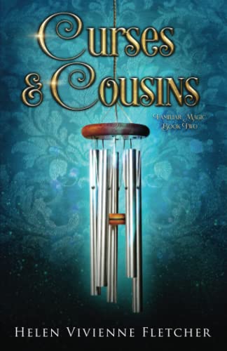 Curses And Cousins: A Contemporary Witchy Fiction Novella (Familiar Magic)
