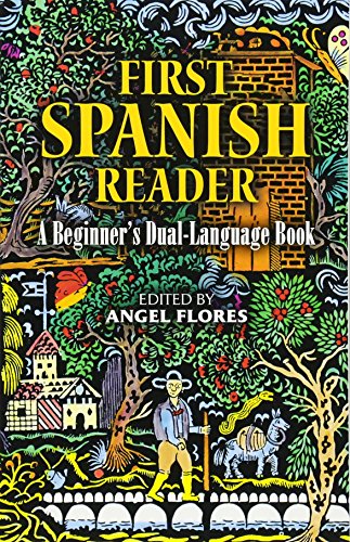 First Spanish Reader: A Beginner's Dual-Language Book (Beginners' Guides) (English And Spanish Edition)
