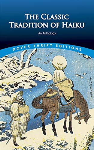 The Classic Tradition Of Haiku: An Anthology (Dover Thrift Editions)