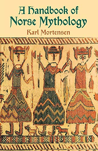 A Handbook Of Norse Mythology