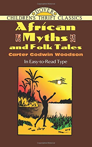 African Myths And Folk Tales (Dover Children's Thrift Classics)