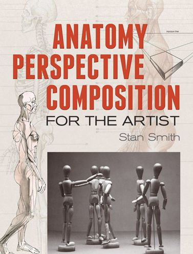 Anatomy, Perspective And Composition For The Artist (Dover Art Instruction)