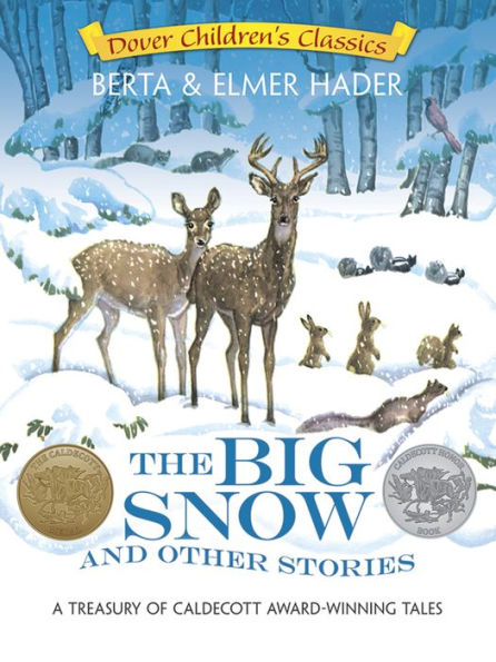 The Big Snow And Other Stories: A Treasury Of Caldecott Award-Winning Tales (Dover Children'S Classics)