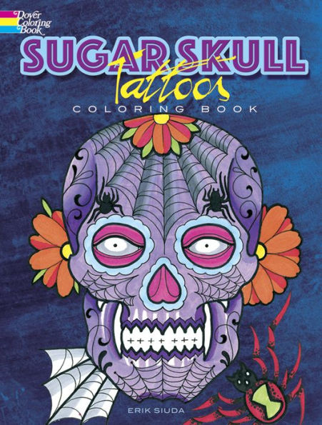 Sugar Skull Tattoos Coloring Book (Dover Design Coloring Books)