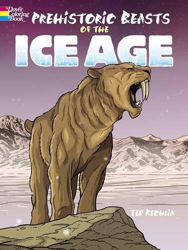 Prehistoric Beasts Of The Ice Age (Dover Coloring Books)