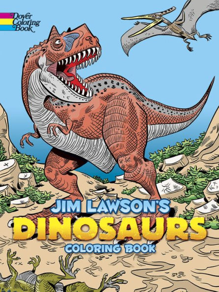 Jim Lawson'S Dinosaurs Coloring Book (Dover Dinosaur Coloring Books)