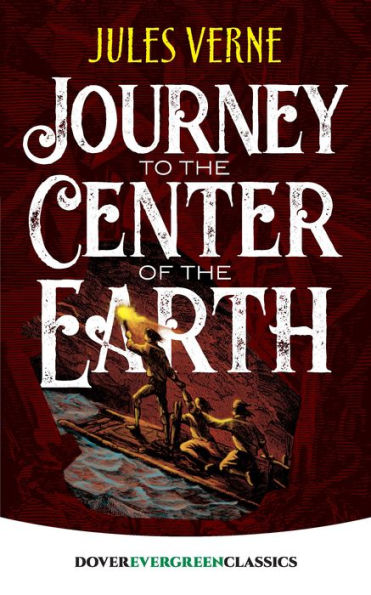 Journey To The Center Of The Earth (Dover Children's Evergreen Classics)