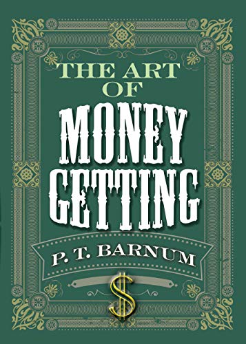 The Art of Money Getting - 9780486836133