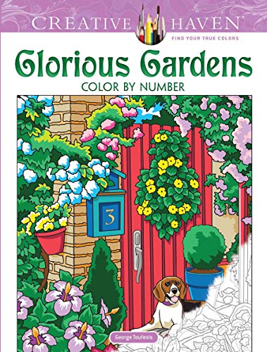 Creative Haven Glorious Gardens Color by Number Coloring Book (Creative Haven Coloring Books)