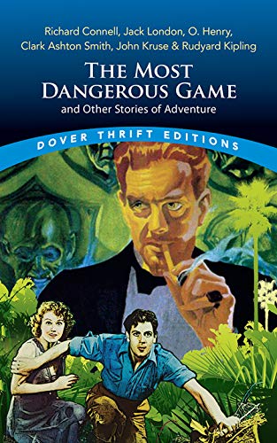 The Most Dangerous Game And Other Stories Of Adventure (Dover Thrift Editions)
