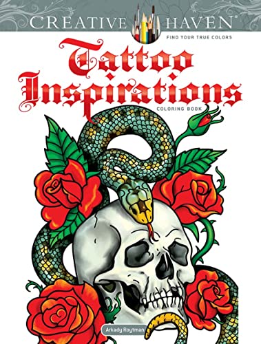 Creative Haven Tattoo Inspirations Coloring Book (Creative Haven Coloring Books)