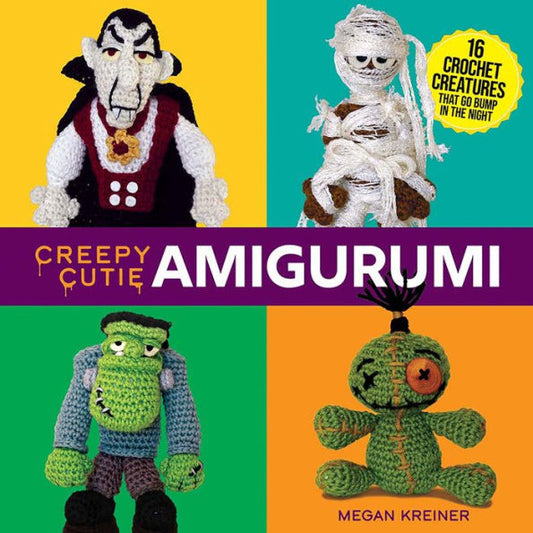 Creepy Cutie Amigurumi: 16 Crochet Creatures That Go Bump In The Night (Dover Crafts: Crochet)