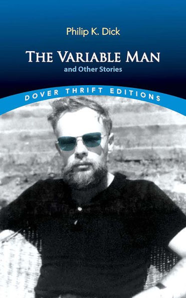 The Variable Man And Other Stories (Dover Thrift Editions: Short Stories)