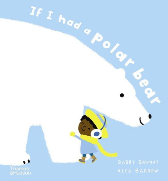 If I Had A Polar Bear (If I Had A...Series)