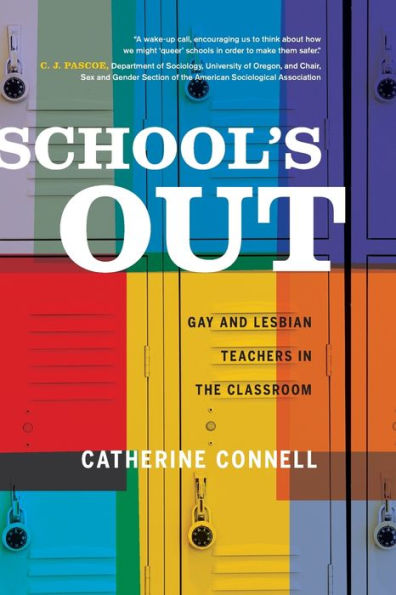 School'S Out: Gay And Lesbian Teachers In The Classroom