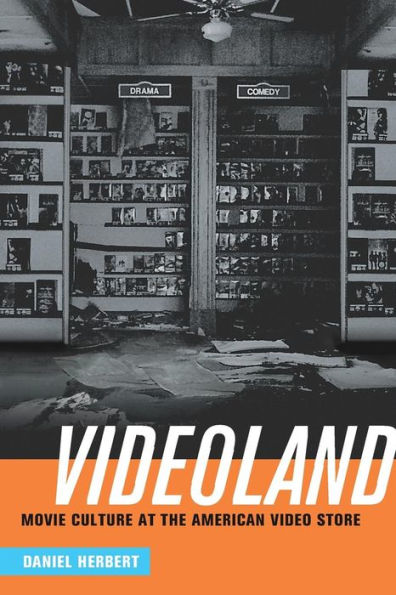 Videoland: Movie Culture At The American Video Store