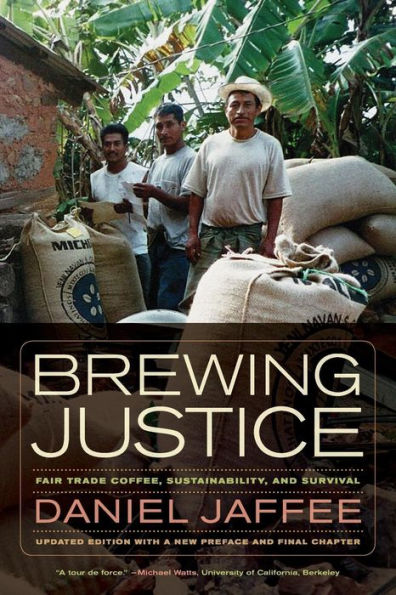 Brewing Justice: Fair Trade Coffee, Sustainability, And Survival