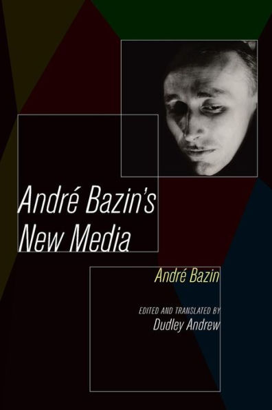Andre Bazin'S New Media