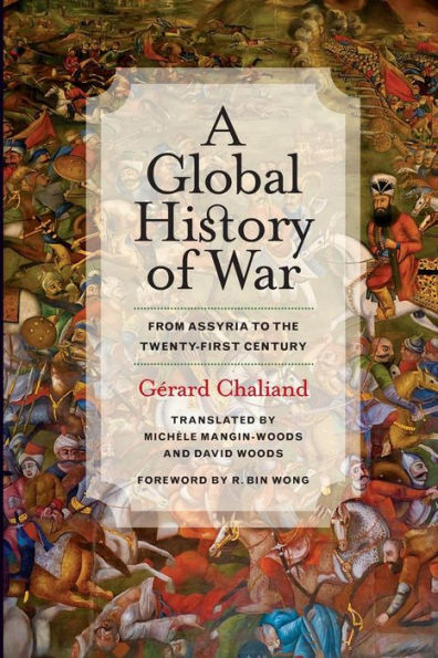 A Global History Of War: From Assyria To The Twenty-First Century