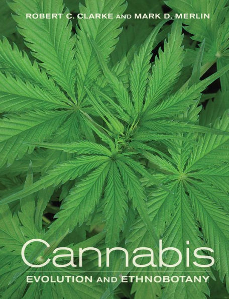Cannabis: Evolution And Ethnobotany