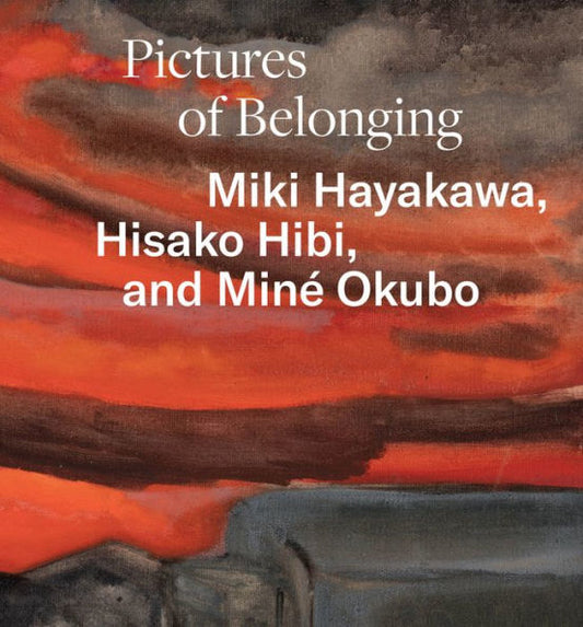 Pictures Of Belonging: Miki Hayakawa, Hisako Hibi, And Min? Okubo